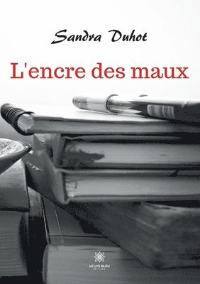 L'encre des maux 1