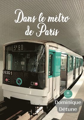 bokomslag Dans le metro de Paris