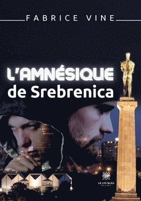bokomslag L'amnésique de Srebrenica