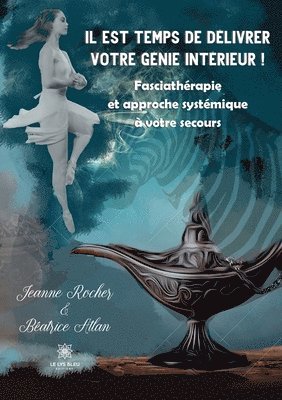 bokomslag Il est temps de delivrer votre genie interieur !