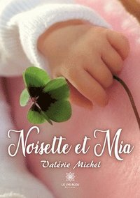 bokomslag Noisette et Mia