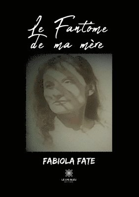bokomslag fantôme de ma mère