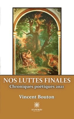 Nos luttes finales 1