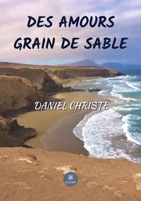 bokomslag Des amours grain de sable