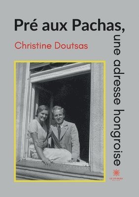 Christine Doutsas - Pré aux Pachas, une adresse hongroise, Häftad
