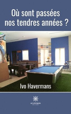 bokomslag Où sont passées nos tendres années ?
