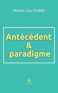 bokomslag Antécédent et paradigme