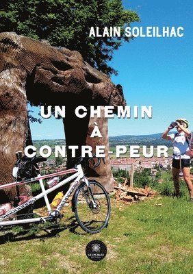 bokomslag Un chemin a contre-peur