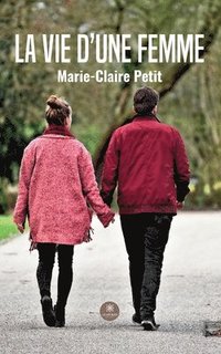 bokomslag vie d'une femme