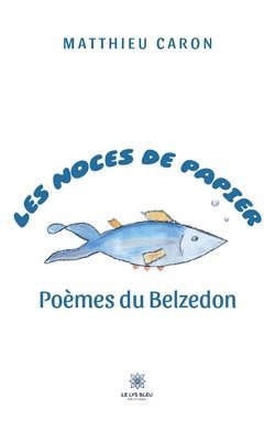 Matthieu Caron - Les noces de papier, Häftad