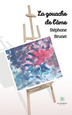 bokomslag La gouache de l'ame