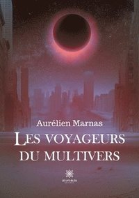 bokomslag Les voyageurs du multivers