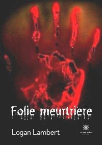 bokomslag Folie meurtrière
