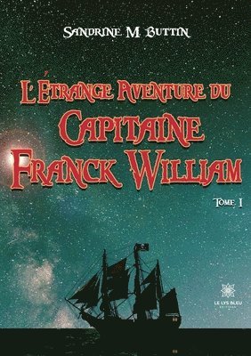 bokomslag L'étrange aventure du Capitaine Franck William