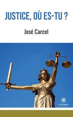 bokomslag Justice, où es-tu ?