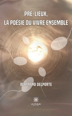 bokomslag Pre-lieux, la poesie du vivre ensemble