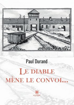 Paul Durand - diable mène le convoi..., Häftad