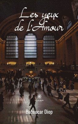 bokomslag Les yeux de l'Amour