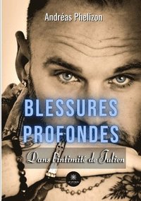 bokomslag Blessures profondes