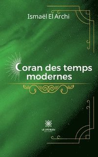 bokomslag Coran des temps modernes