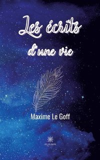 bokomslag Les écrits d'une vie
