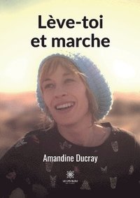 bokomslag Lève-toi et marche
