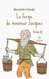 bokomslag La ferme de monsieur Jacques