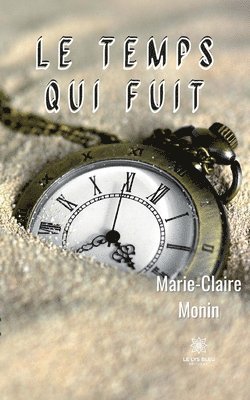 Marie-Claire Monin - temps qui fuit, Häftad