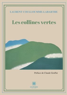 Les collines vertes 1