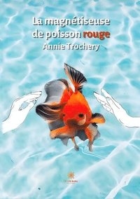 bokomslag magnétiseuse de poisson rouge