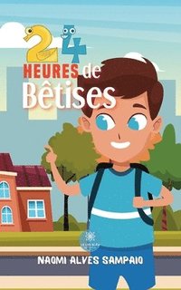 bokomslag 24 heures de bêtises