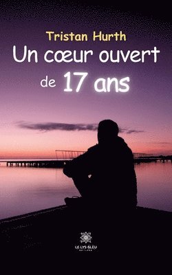 bokomslag coeur ouvert de 17 ans