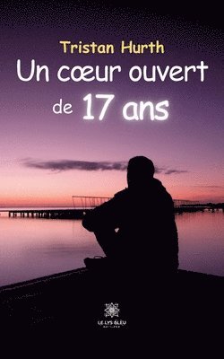 Un coeur ouvert de 17 ans 1