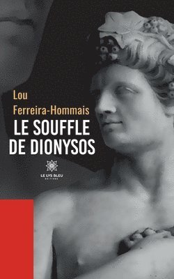 bokomslag Le souffle de Dionysos