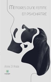 bokomslag Mémoires d'une femme en psychiatrie