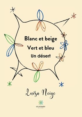 bokomslag Blanc et beige Vert et bleu Un desert