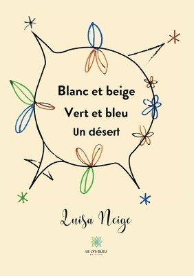 bokomslag Blanc et beige Vert et bleu Un désert