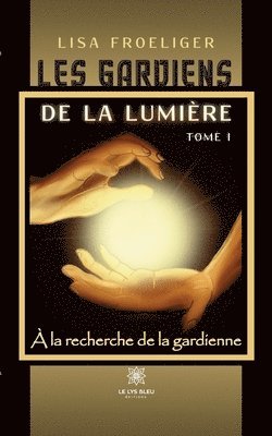 bokomslag Les gardiens de la lumière