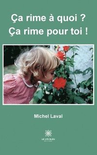 bokomslag Ça rime à quoi ? Ça rime pour toi !