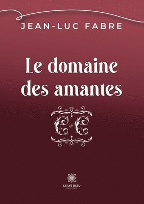 bokomslag Le domaine des amantes