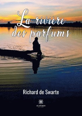 bokomslag La riviere des parfums