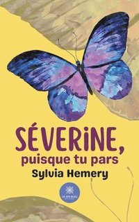 bokomslag Severine, puisque tu pars