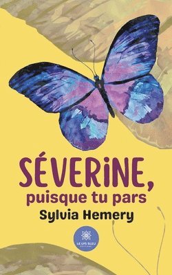 bokomslag Séverine, puisque tu pars