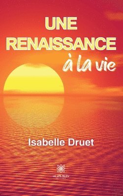 Une renaissance a la vie 1