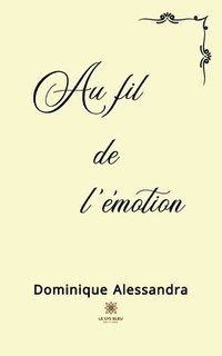 bokomslag Au fil de l'émotion