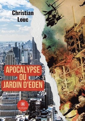 Apocalypse ou Jardin d'Eden 1