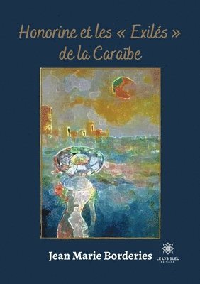 bokomslag Honorine et les Exilés de la Caraïbe