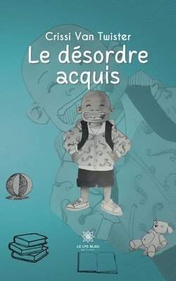 bokomslag Le desordre acquis