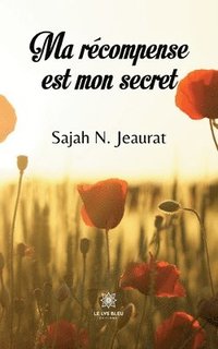 bokomslag Ma recompense est mon secret