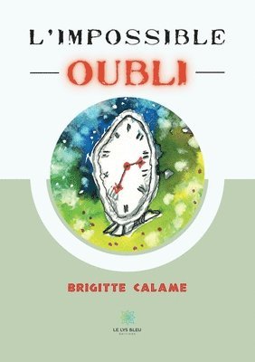 L'impossible oubli 1